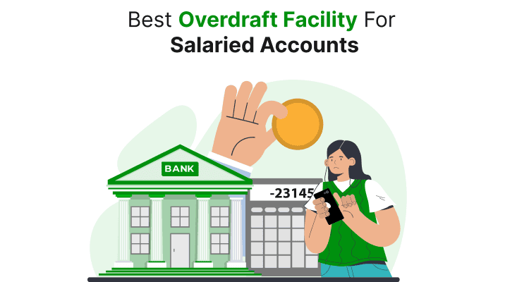 Best Overdraft Facility Accounts for Salaried